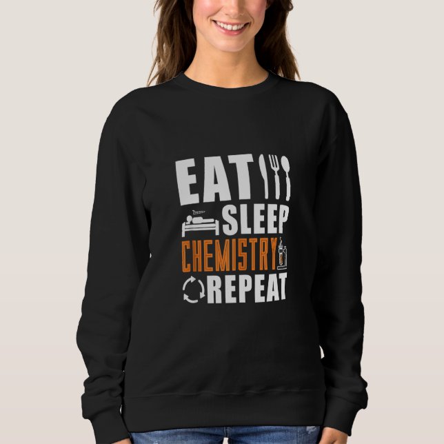 Sweatshirt Chimie du sommeil de l'alimentation Chimie de répé (Devant)