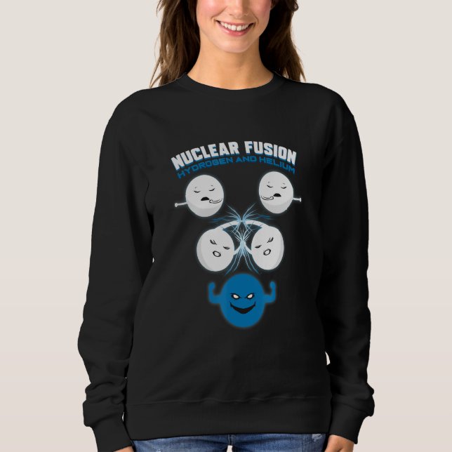 Sweatshirt Chimiste en chimie - Fusion nucléaire (Devant)