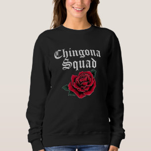 Sweatshirt Chingona Squad Latina Chula Cabrona Mexicaine Chic