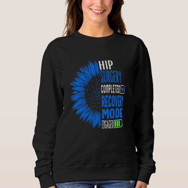 Sweatshirt Chirurgie de remplacement de la hanche terminée Mo (Devant)