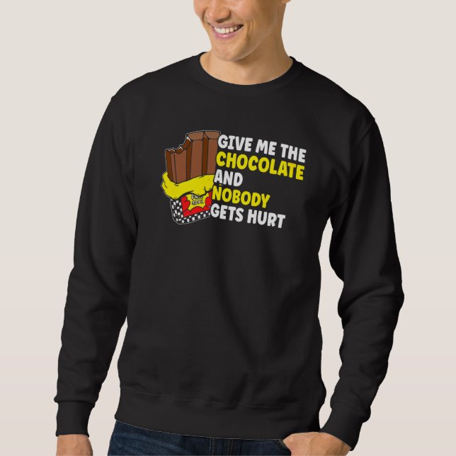 Sweatshirt Chocolat Donnez-moi le chocolat (Devant)