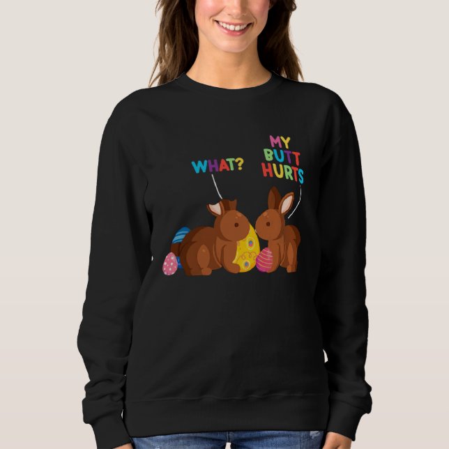 Sweatshirt Chocolate Bunny Easter Day Basket  Teens My Butt H (Devant)
