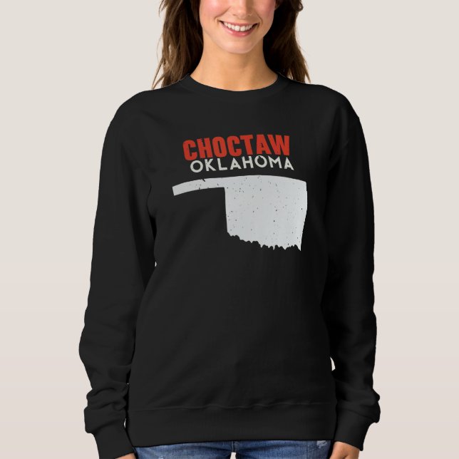 Sweatshirt Choctaw USA State America Travel Oklahoman (Devant)