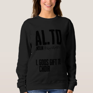 Sweatshirt Choir Alto Singer Alto Définition Musique Vocal Ch