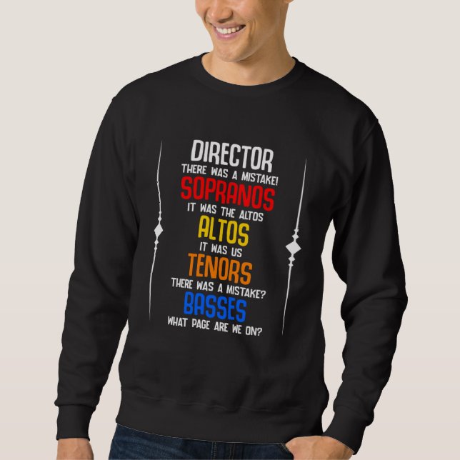 Sweatshirt Choir Director Sopranos Alto Tenor Basses Choir te (Devant)