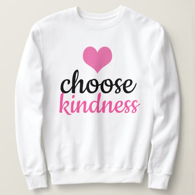Sweatshirt Choisir la gentillesse (Design devant)
