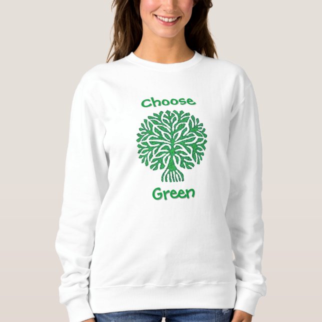 Sweatshirt Choisissez le T-Shirt Vert (Devant)