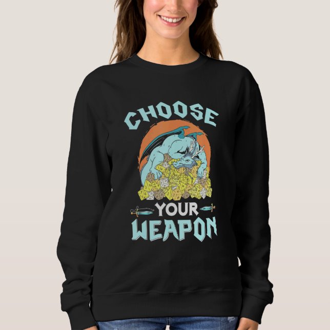 Sweatshirt Choisissez Votre Arme Dice Rpg Pen Papier Roleplay (Devant)