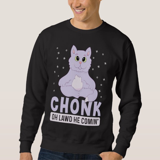 Sweatshirt Chonk Oh Lawt Il Vient Pour Fat Cat 3 (Devant)
