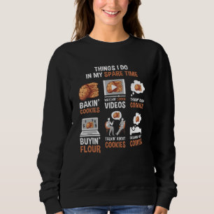 Sweatshirt Choses de pâtisserie que je fais pendant mon temps