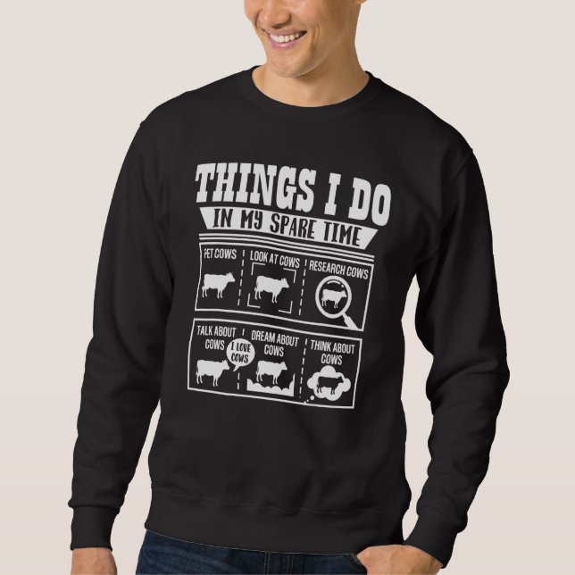 Sweatshirt Choses que je fais pendant mon temps libre Vache   (Devant)