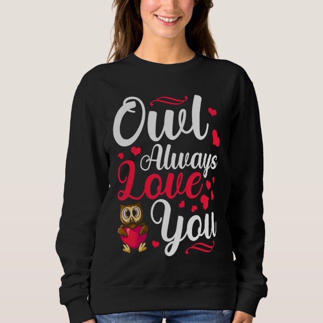 Sweatshirt Chouette toujours vous aimez la Saint-Valentin Ani (Devant)