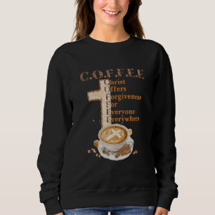 Sweatshirt Christ Café Offre le Pardon Pour Tout le Monde Tou