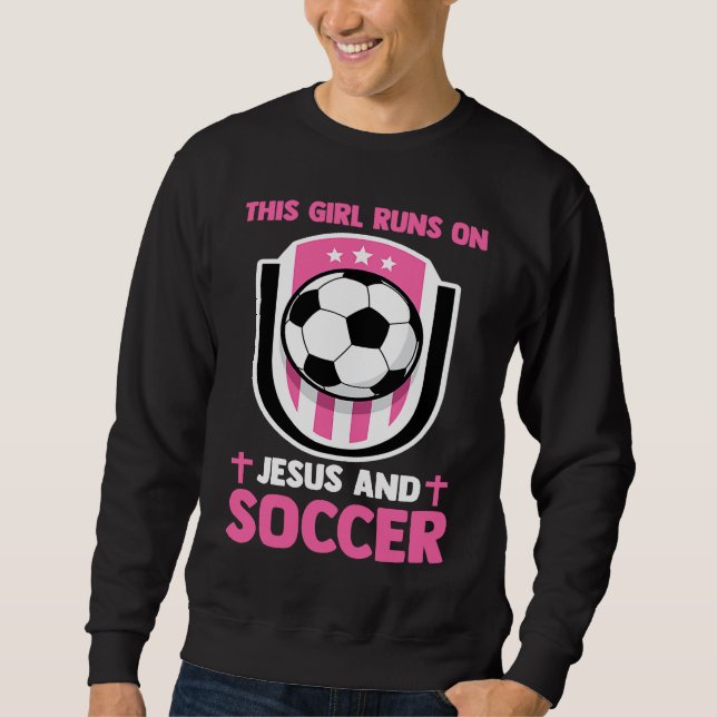 Sweatshirt Christian Athlete This Girl Runs On Jesus And Socc (Devant)