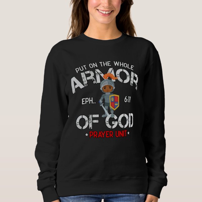 Sweatshirt Christian Bible Quote Armor of God Ephesians 611 E (Devant)
