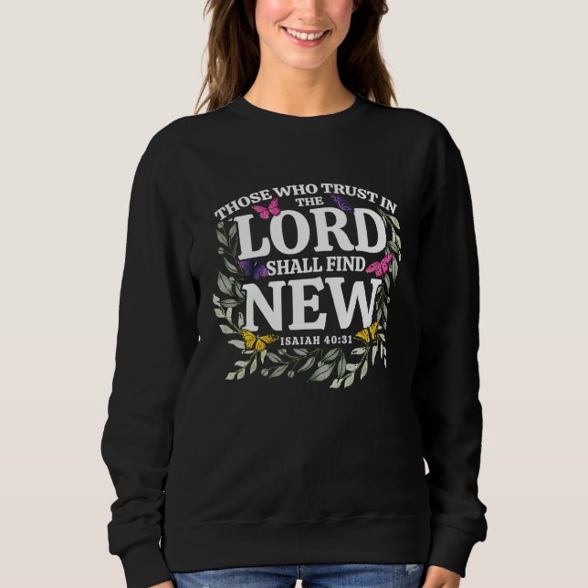 Sweatshirt Christian Bible Verse Isaiah 4031 Flower Butterfly (Devant)