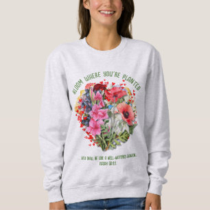 Sweatshirt Christian BLOOM OÙ VOUS ÊTES PLANTÉ Floral