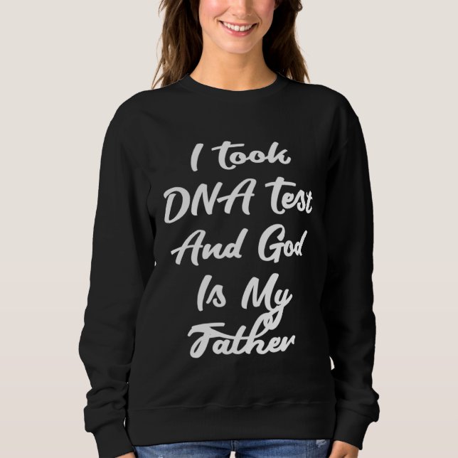 Sweatshirt Christian  Catholic Pastor God is my Father Faith (Devant)