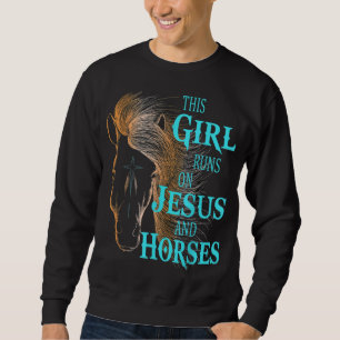 Sweatshirt Christian CETTE FILLE COURT SUR L'Équestre JÉSUS &
