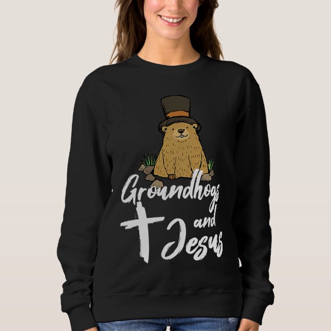 Sweatshirt Christian Happy Groundhog Day 2022 Jesus (Devant)