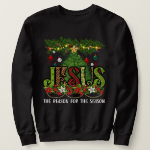 Sweatshirt Christian Jesus La Raison Noël Saison de vacances