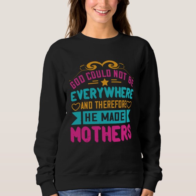 Sweatshirt Christian Mom God Made Mothers Proud Mama s Day Re (Devant)