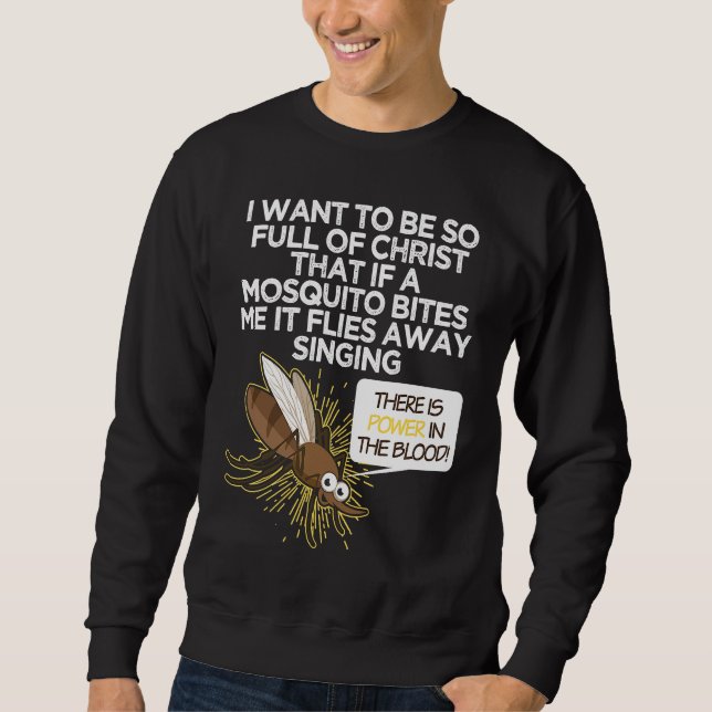 Sweatshirt Christian Mosquito  Gag Jokes Religious Christian  (Devant)