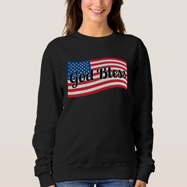 Sweatshirt Christian USA Patriotic  God Bless America Flag (Devant)