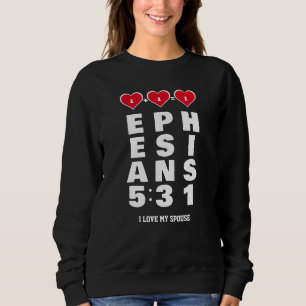 Sweatshirt Christian Valentine Mariage Ephésiens 5:31