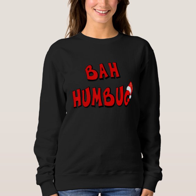 Sweatshirt Christmas Bah Humbug (Devant)