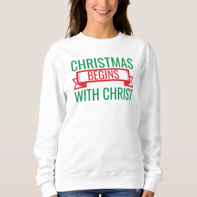 Sweatshirt Christmas Begins with Christ-15523 T-Shirt Hoodie (Devant)