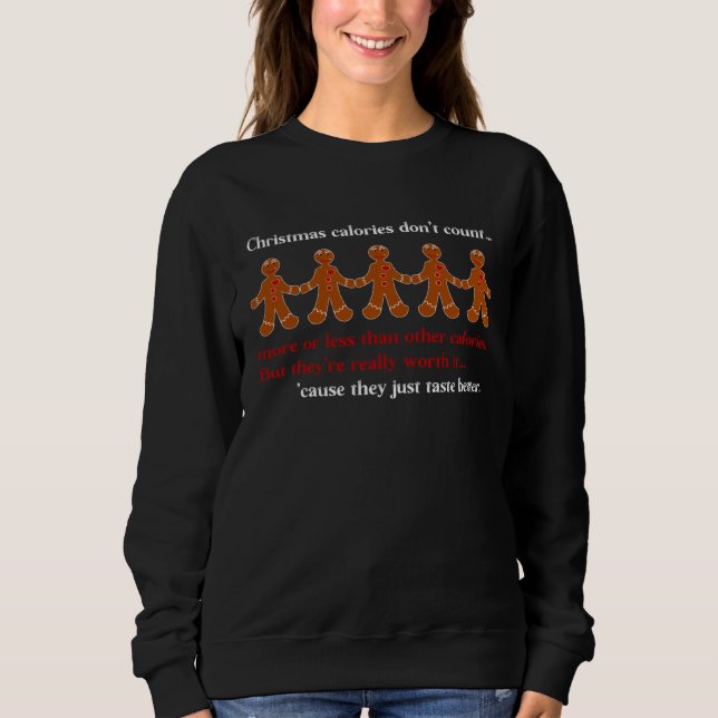 Sweatshirt Christmas Calories Don t Count  Happy Gingerbread  (Devant)