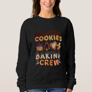 Sweatshirt Christmas Cookie Baking Crew Xmas Cookie Exchange