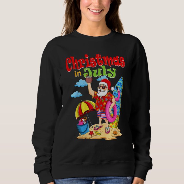 Sweatshirt Christmas In July   Santa Summer Beach Vacation (Devant)