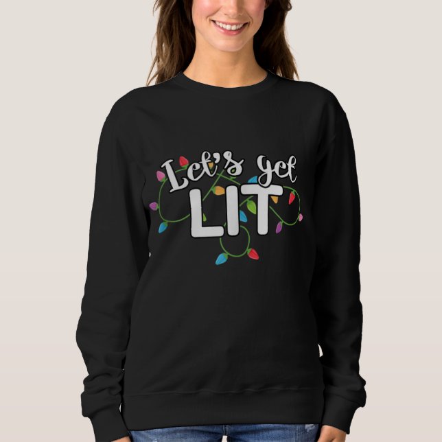 Sweatshirt Christmas Lights Let's Get Lit Gift (Devant)