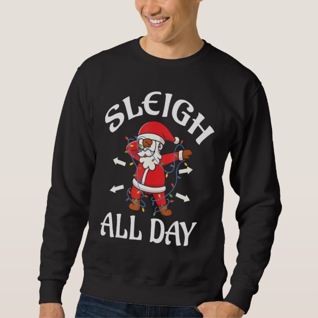 Sweatshirt Christmas pajamas Sleigh All Day Dabbing Santa Xma (Devant)