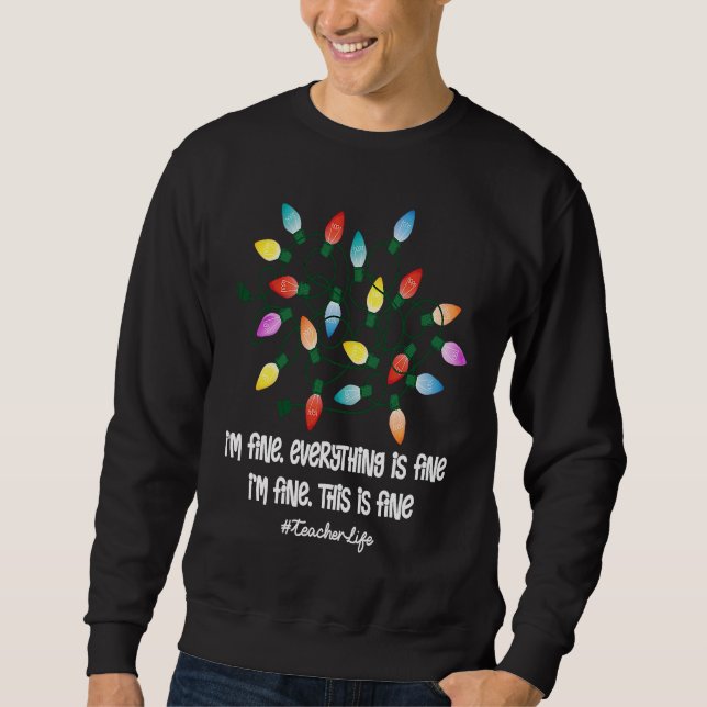 Sweatshirt Christmas Tree Lights Teacher Life (Devant)