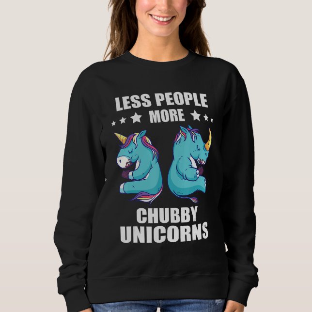 Sweatshirt Chubby Unicorns Rhinoceros Animal Rights Less Peop (Devant)