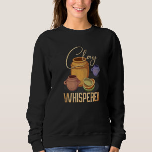 Sweatshirt Chuchoteur d'argile  Artiste céramiste Sculpteur P