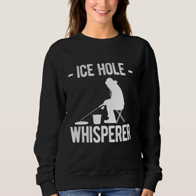 Sweatshirt Chuchoteur de trou de glace pêche sur glace (Devant)