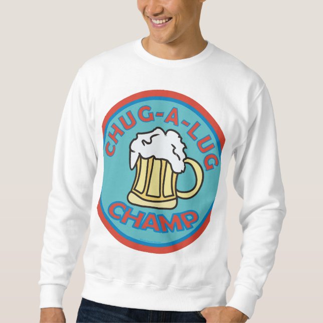 Sweatshirt Chug A Lug Champ (Devant)