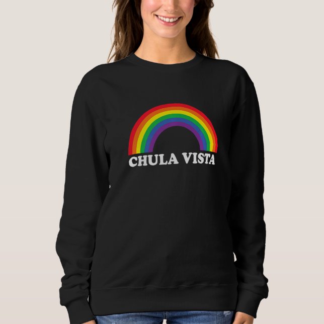Sweatshirt Chula Vista Rainbow LGBTQ Gay Pride Lesbians Queer (Devant)