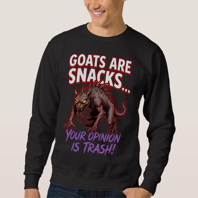 Sweatshirt Chupacabra Les chèvres sont des snacks Humour de c (Devant)