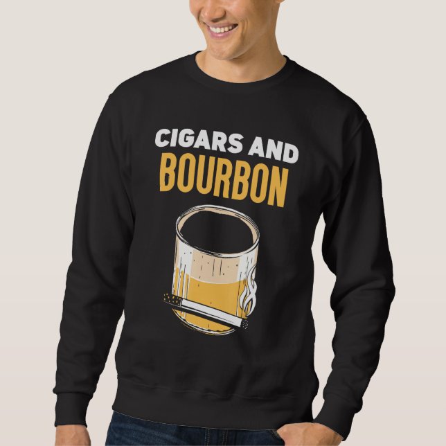 Sweatshirt Cigars And Bourbon Drinking Cigar Bourbons (Devant)