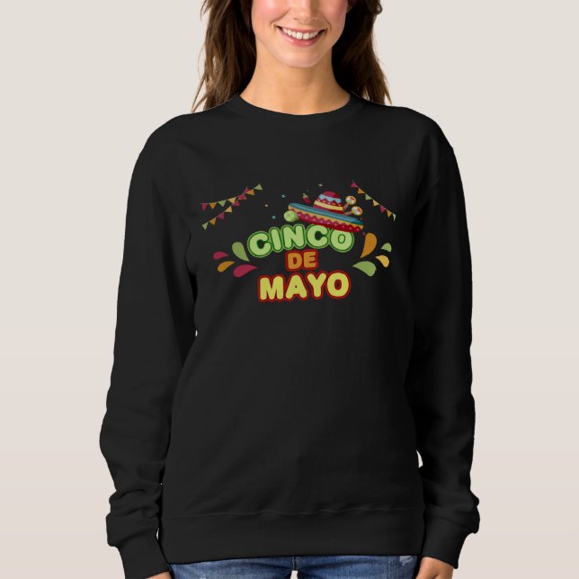 Sweatshirt Cinco De Mayo Burritos  Mexico Tacos and Avocado   (Devant)