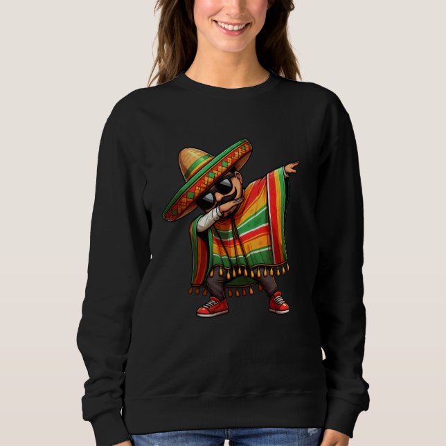 Sweatshirt Cinco de Mayo Dabbing Mexican Poncho Sombrero Hat  (Devant)
