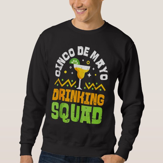 Sweatshirt Cinco De Mayo Drad Squad Tequila Mexicaine (Devant)