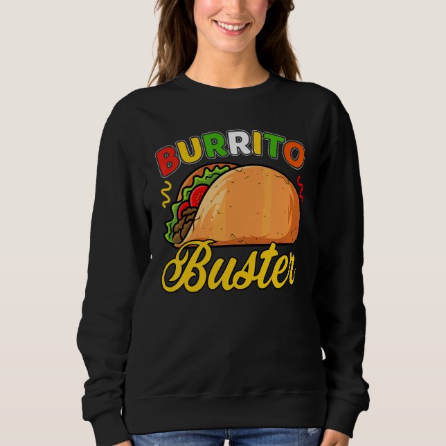 Sweatshirt Cinco De Mayo Mexican Burrito Buster (Devant)