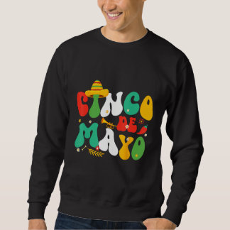 Sweatshirt Cinco De Mayo Mexican Fiesta celebrate 5 De Mayo M