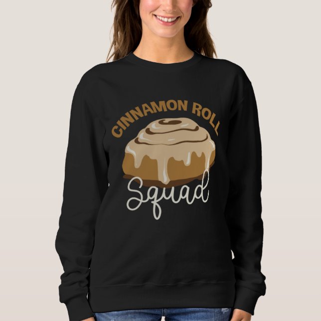 Sweatshirt Cinnamon Roll Squad Ironic Saying Food (Devant)